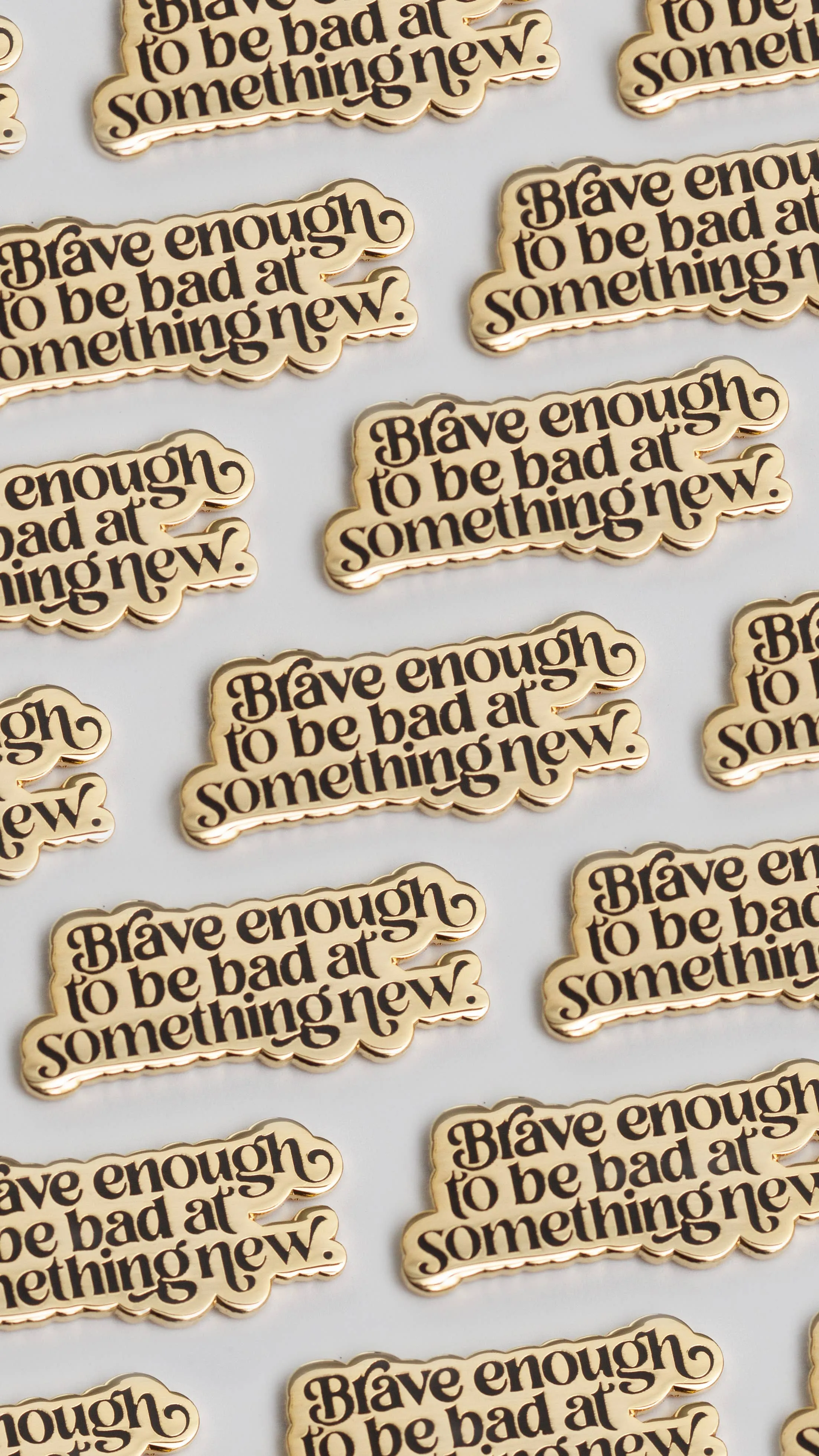 Brave Enough Enamel Pin, Motivational Quote Lapel Pin: Black/White