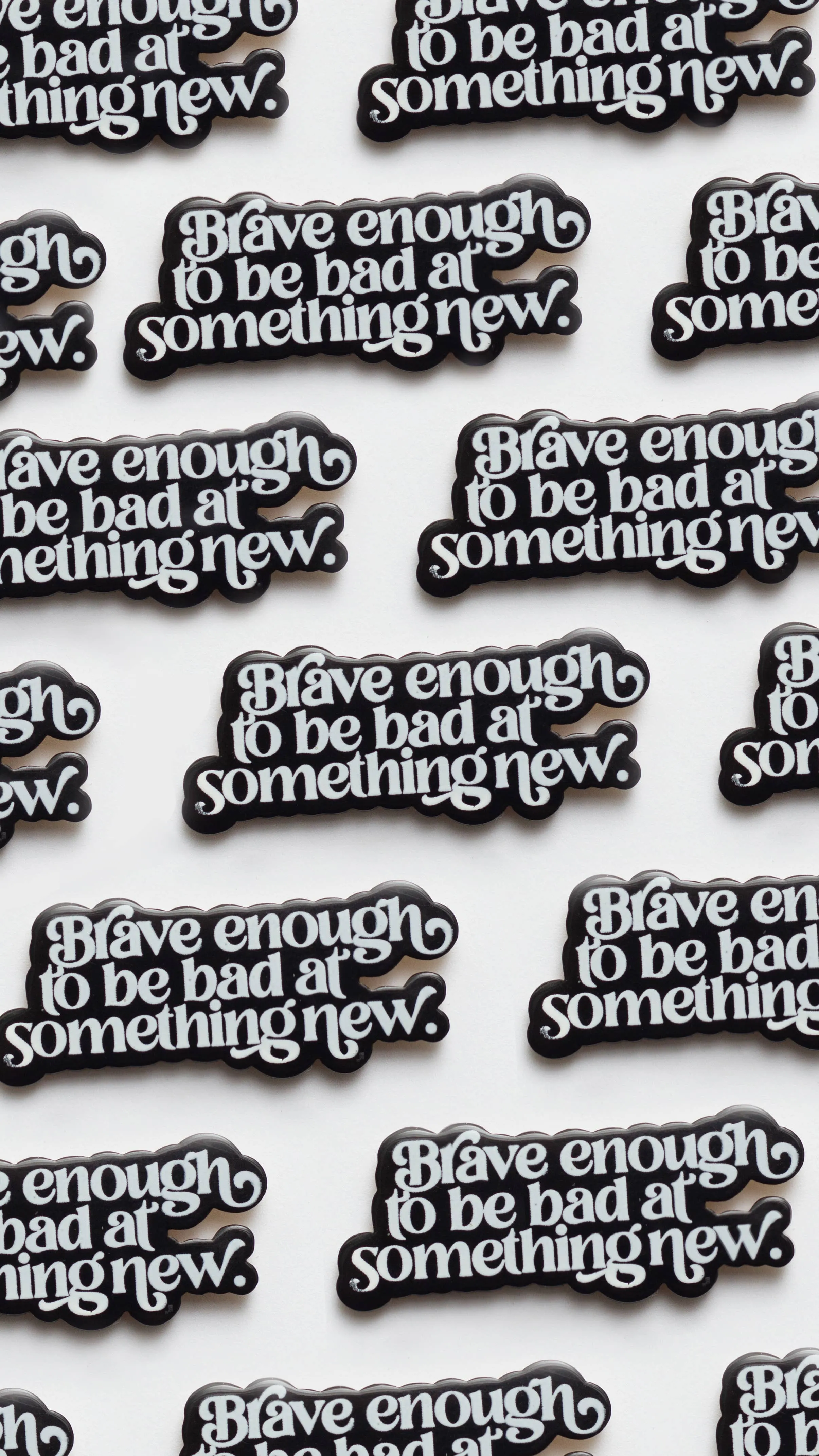 Brave Enough Enamel Pin, Motivational Quote Lapel Pin: Black/White