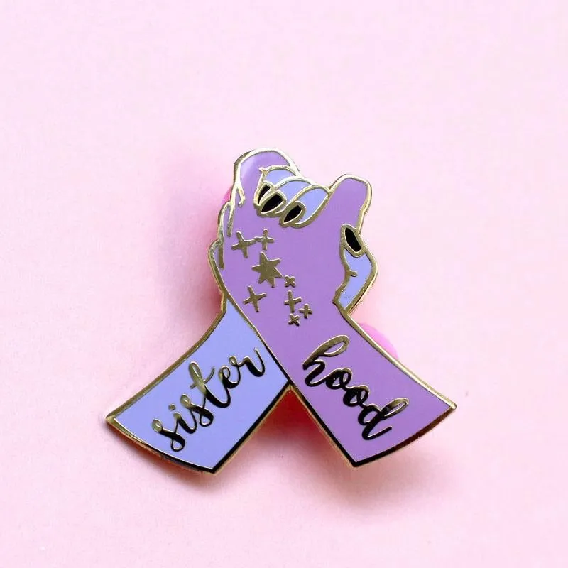 Sisterhood Feminist Hard Enamel Pin